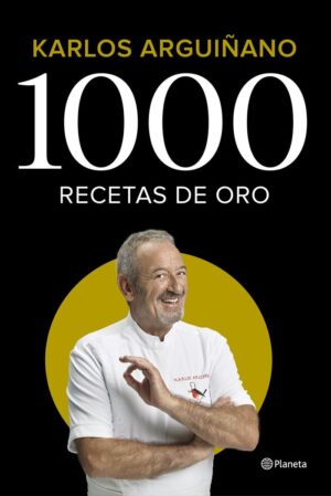 1000 RECETAS DE ORO KARLOS ARGUIÑAN