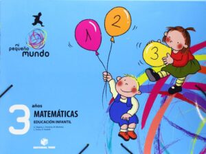 3 AÑOS MATEMATICAS MI PEQUEÑO MUNDO