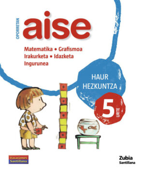 5 urte oporretan aise