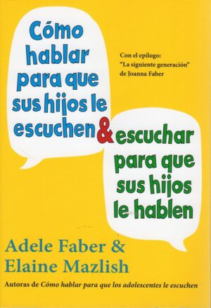 Como hablar para que sus hijos le e