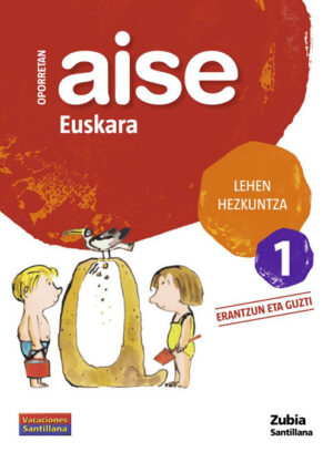 Oporretan aise 1 lehen euskara vacaciones santillana