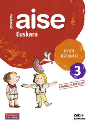 Oporretan aise euskara 3 lehen hezkuntza vacaciones santillana
