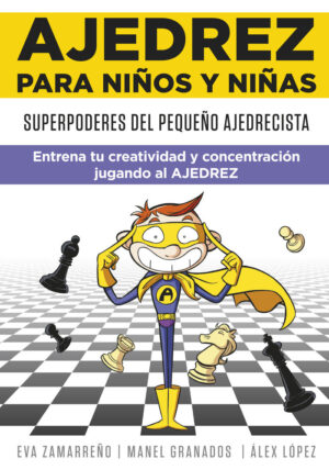 Ajedrez para ni¥os y ni¥as - superpoderes del pequ