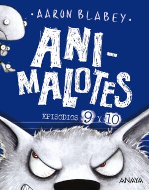 Animalotes 9 y 10: El lobo feroz / un día movidito