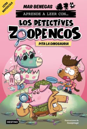 Aprende a leer con... los detectives zoopencos 10. pita la dinosauria