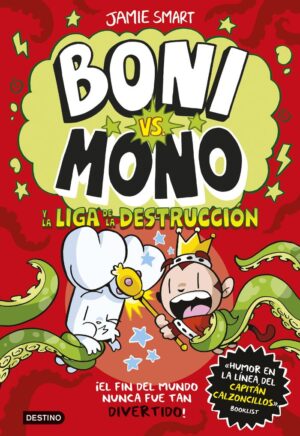 Boni vs. mono 3. boni vs. mono y la liga de la destrucción