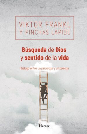 Búsqueda de dios y sentido de la vida