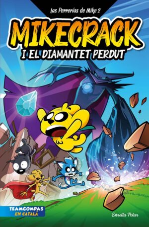 (CAT).2.MIKECRACK i el diamantet perdut.(perrerias