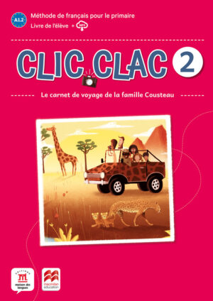 Clic clac 2 éd. macmillan livre de l'élève