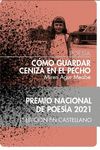 Cómo guardar ceniza en el pecho (4ª ed.)