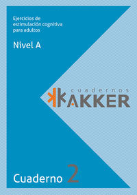 Cuadernos akker - nivel a - cuad. 2 - ejercicios de estimulación cognitiva para