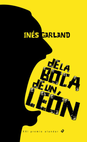 De la boca de un leon (premio alandar 2021)