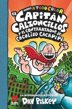 El capitan calzoncillos y el contra