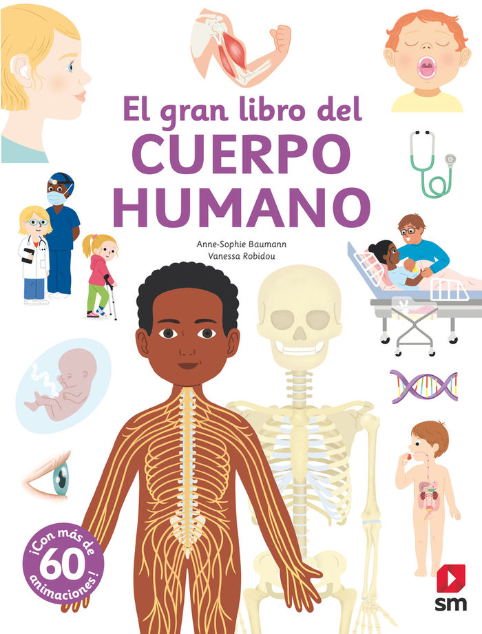 El gran libro del cuerpo humano 1 El gran libro del cuerpo humano