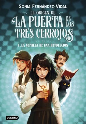 El origen de la puerta de los tres cerrojos 1. la semilla de una revolución