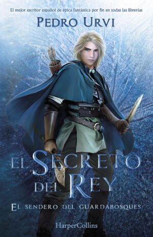 El secreto del rey: (El sendero del guardabosques