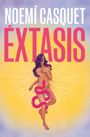 Extasis.(Ediciones b)