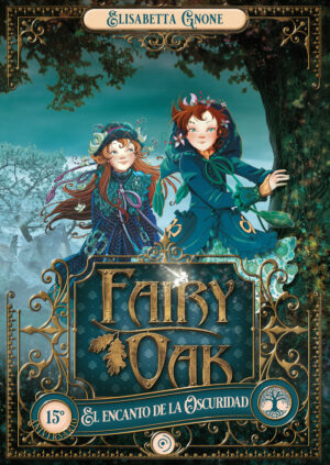 Fairy oak 2 encanto de la oscuridad