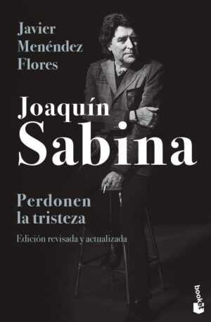 Joaquin sabina perdonen la tristeza