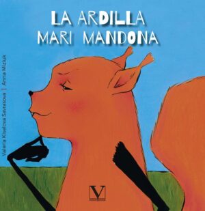 La ardilla marimandona