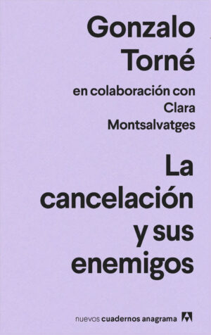 La cancelacion y sus enemigos