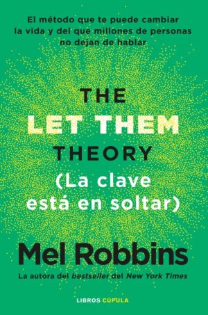 La teoría let them. la clave está en soltar