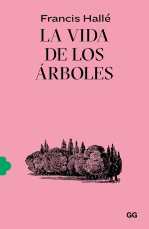 La vida de los arboles