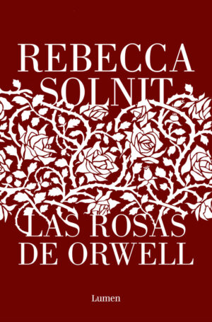 Las rosas de orwell