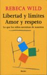 Libertad y limites amor y respeto