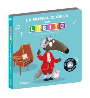 Libro de sonidos. la musica clasica con lobito