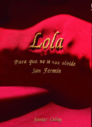 Lola para que no se nos olvide san