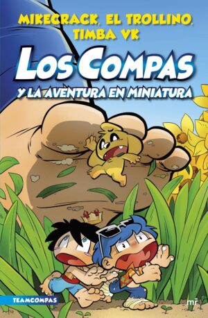 Los compas 8 y la aventura en minia