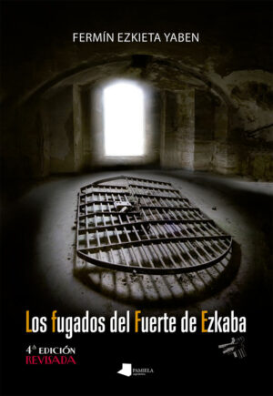 Los fugados del fuerte de ezkaba