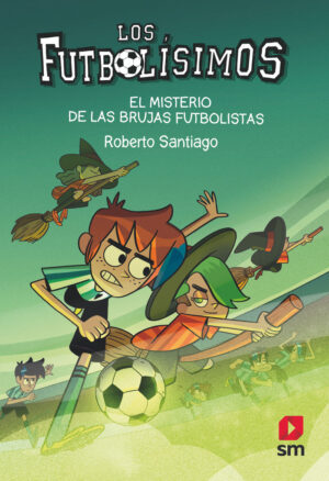 Los futbolisimos 19 brujas futbolis