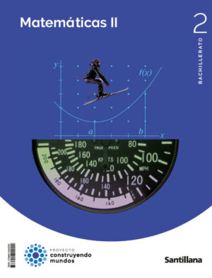 Matemáticas i 2ºBACHILLERATO. construyendo mundos