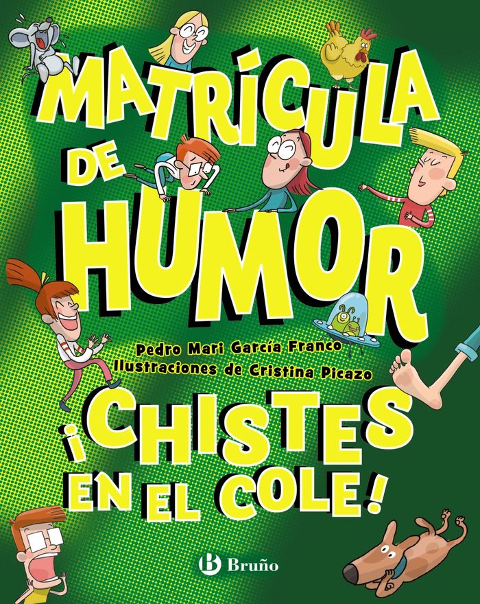 Matrícula de humor. ¡chistes en el cole! 1 Matrícula de humor. ¡chistes en el cole!