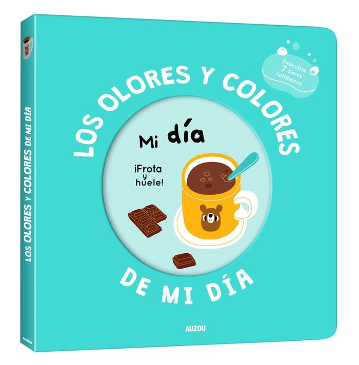 Mi libro de olores y colores. los olores y colores de mi día