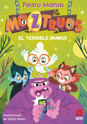 Moztruos 1: El terrible mumus