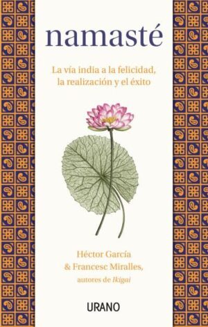 Namaste - la via india a la felicidad