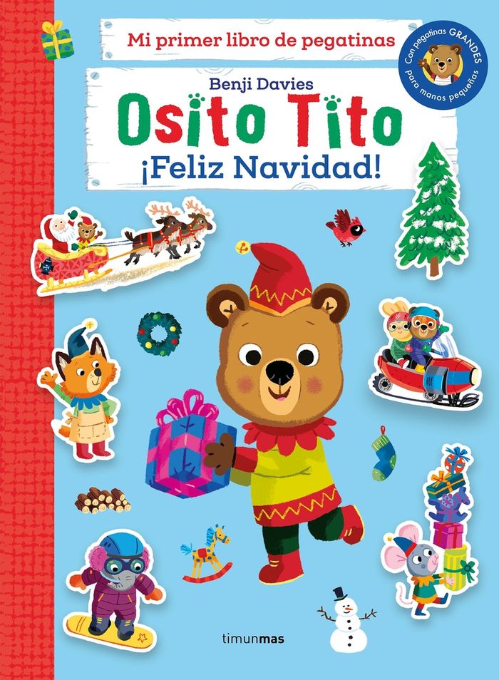 Osito tito. mi primer libro de pegatinas. ¡feliz navidad! 1 Osito tito. mi primer libro de pegatinas. ¡feliz navidad!
