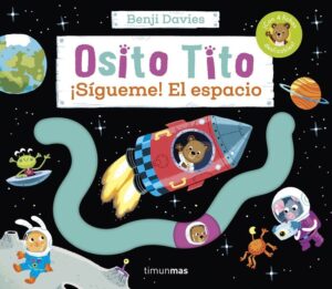 Osito tito. ¡sígueme! el espacio