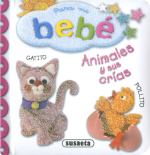 Para mi bebe animales y sus crias