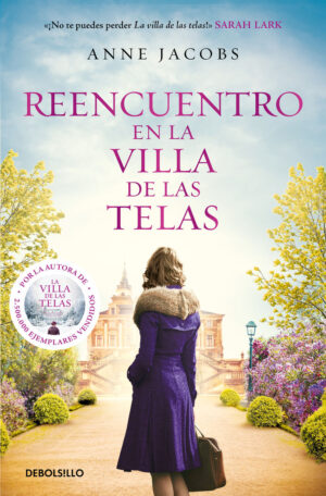 Reencuentro en la villa de las telas (la villa de las telas 6)