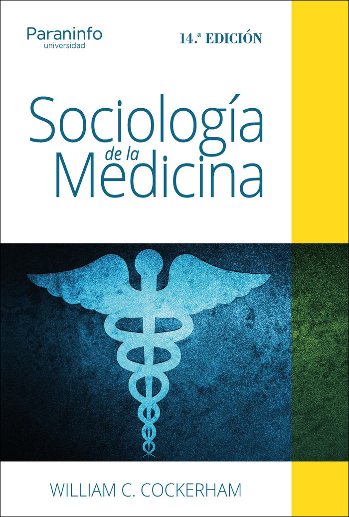 Sociología de la medicina. 14ª edición 1 Sociología de la medicina. 14ª edición