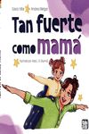 Tan fuerte como mama