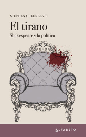 Tirano:Shakespeare y la politica