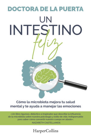 Un intestino feliz como la microbio
