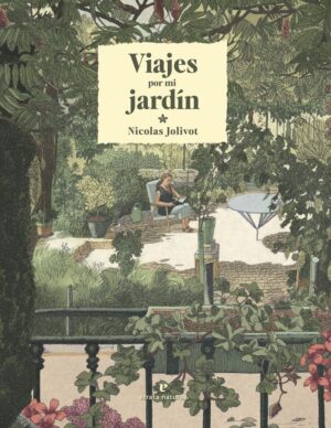 Viajes por mi jardin