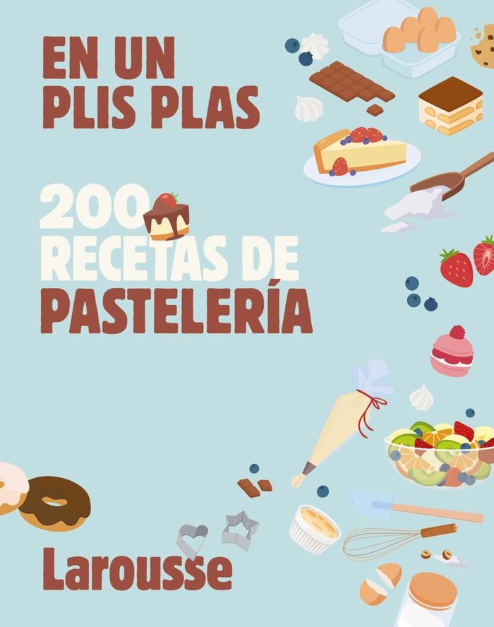 200 recetas de pastelería 1 200 recetas de pastelería