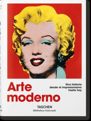 Arte moderno. una historia desde el impresionismo hasta hoy